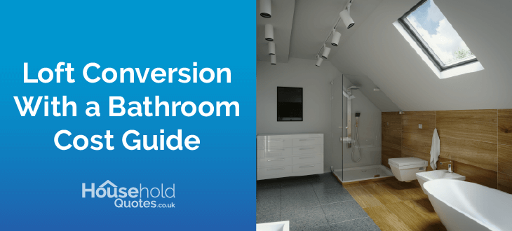 Loft Conversion Bathroom Cost | whatcost.co.uk