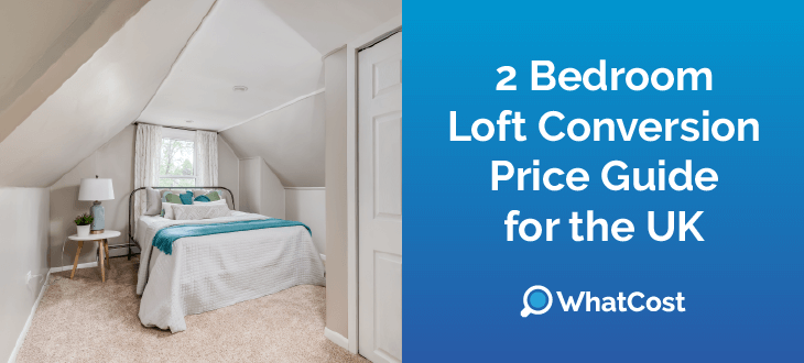 2 Bedroom Loft Conversion Price Guide