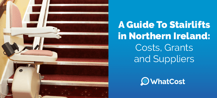 Stairlifts in Northern Ireland: costs, grants and suppliers