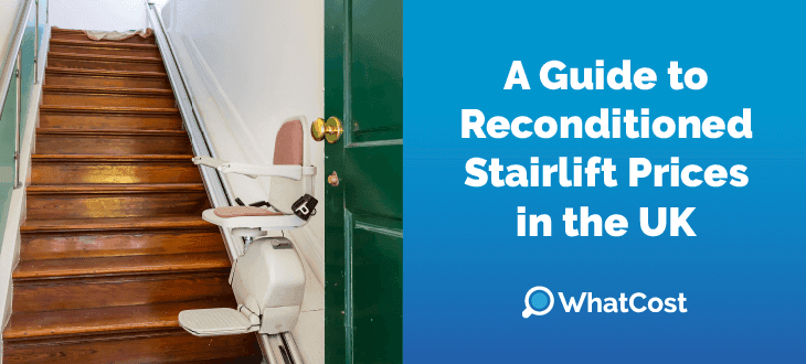 Reconditioned stairlift prices in the UK