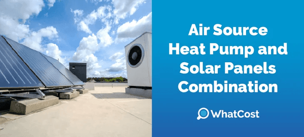 Air Source Heat Pump and Solar Panels