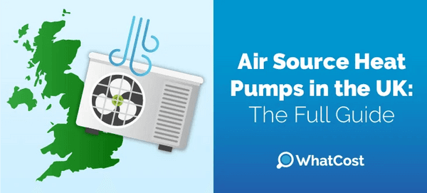 Air Source Heat Pumps in the UK: The Full Guide