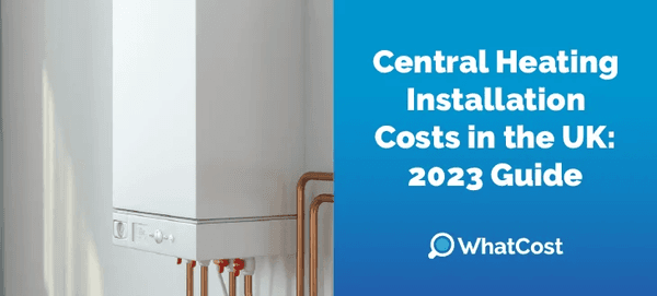 Central Heating installation Costs