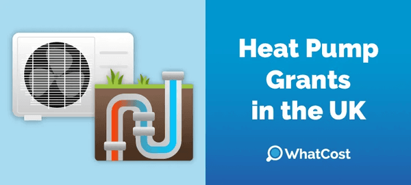 Heat Pump Grants in the UK