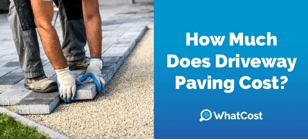 How Much Does Driveway Paving Cost