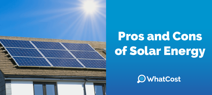 Pros and cons of solar energy