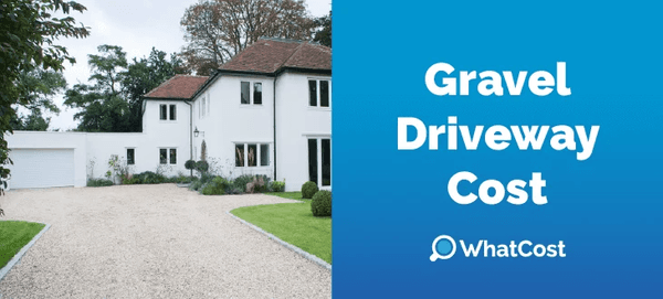 Guide to Gravel Driveway Cost