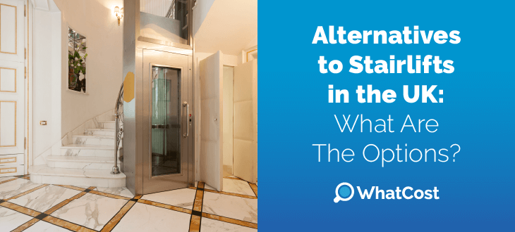 Alternatives to Stairlifts in the UK: What Are The Options?