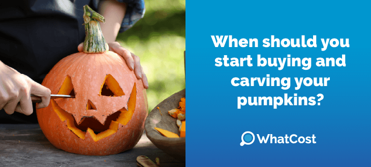 When should you start buying and carving your pumpkins?