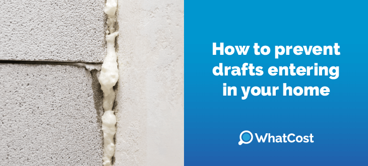 How to prevent drafts entering in your home