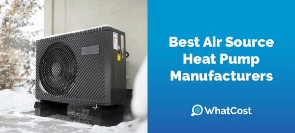 Best Air Source Heat Pump Manufacturers