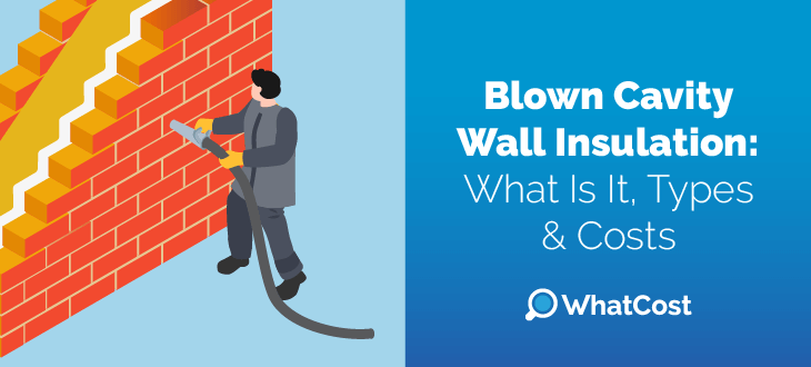 Blown Cavity Wall Insulation: What Is It, Types and Costs Hero Image