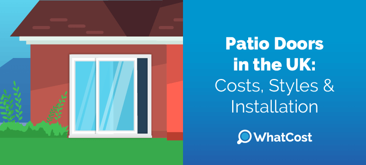 Patio Doors in the UK: Costs, Styles & Installation