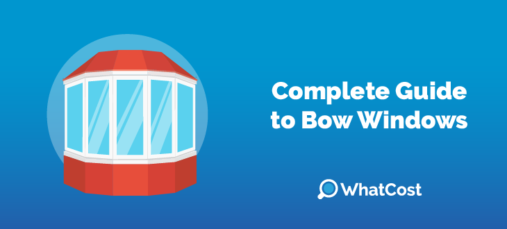 Complete Guide to Bow Windows 
